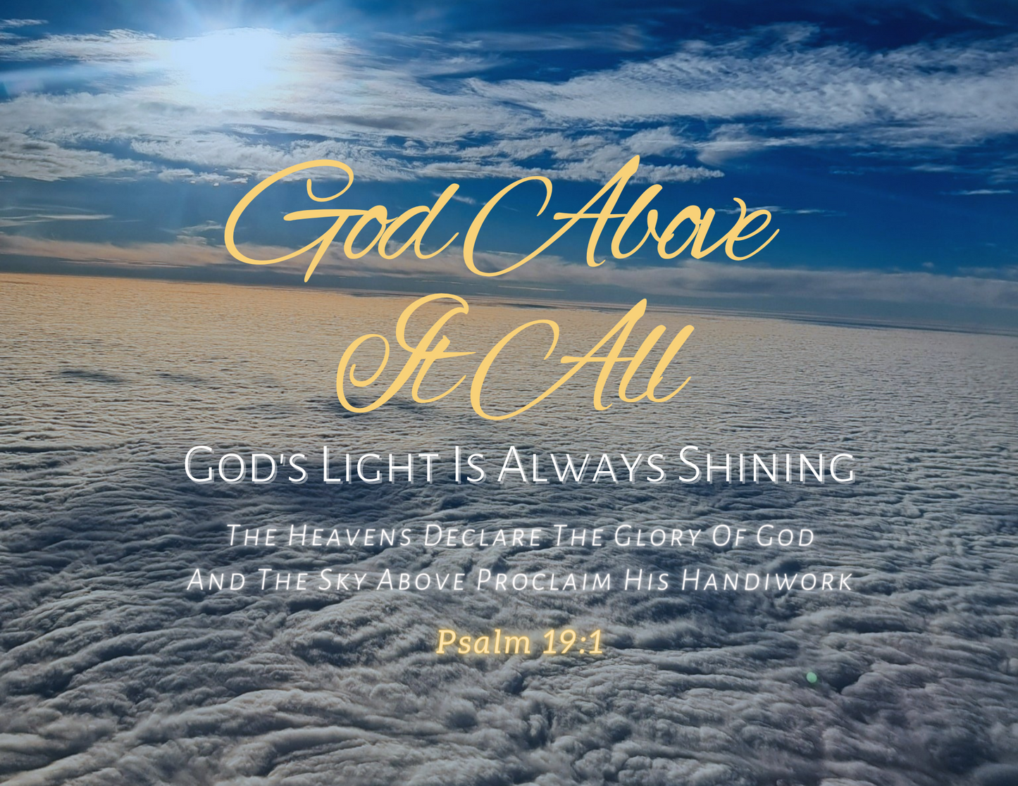 God Above It All Bible Verse Wall Art-8x10"-Scripture Wall Print-Ready to Frame. Home-Office Décor-Christian Gifts.